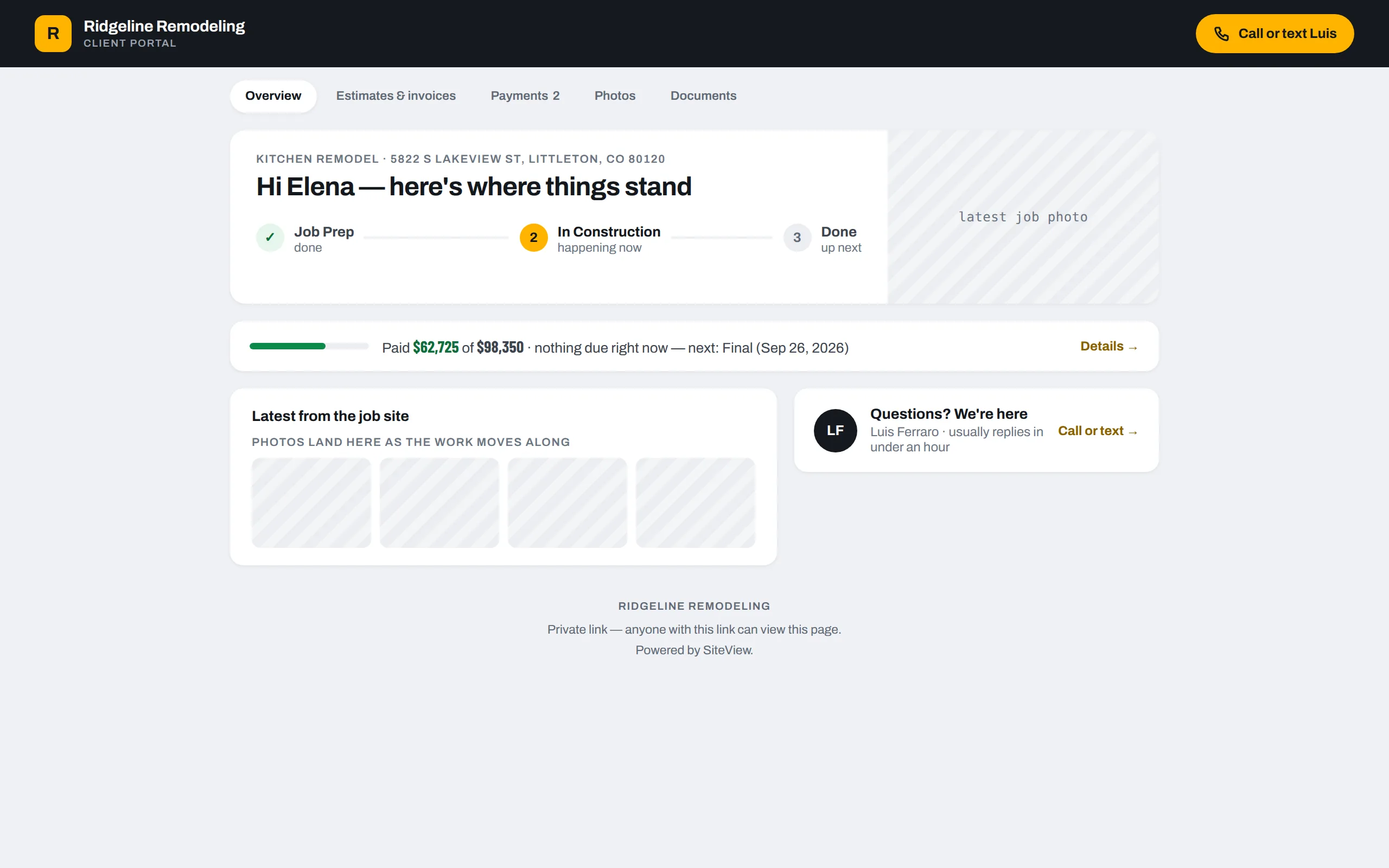 The client portal: job stage, latest photos, payments and a way to reach the PM